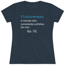 Load image into Gallery viewer, Fisherwoman definition. Woman's t-shirt